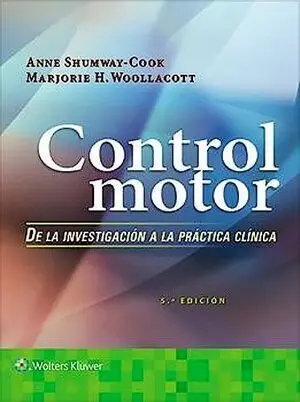 CONTROL MOTOR. DE LA INVESTIGACIÓN A LA PRÁCTICA CLÍNICA