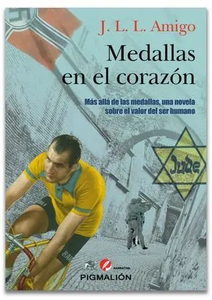 MEDALLAS EN EL CORAZÓN. UNA NOVELA SOBRE EL VALOR DEL SER HUMANO