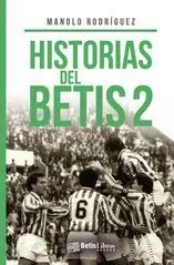 HISTORIAS DEL BETIS 2 HISTORIAS DEL BETIS 2