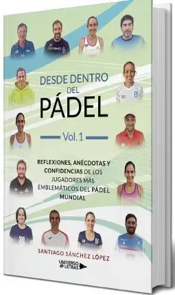 DESDE DENTRO DEL PÁDEL VOL. 1 DESDE DENTRO DEL PÁDEL VOL. 1