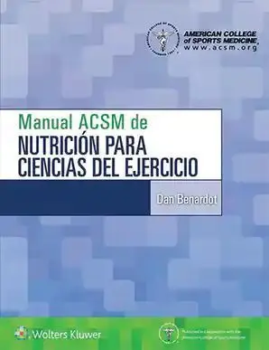 MANUAL ACSM DE NUTRICIÓN PARA CIENCIAS DEL EJERCICIO