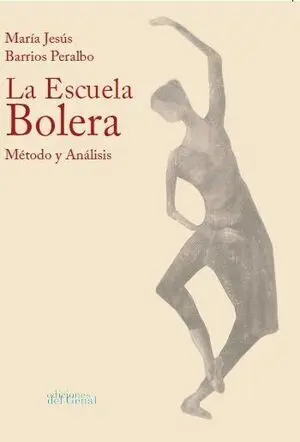 LA ESCUELA BOLERA. MÉTODO Y ANÁLISIS