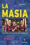 LA MASIA. FORMANDO PERSONAS MÁS ALLÁ DEL DEPORTE