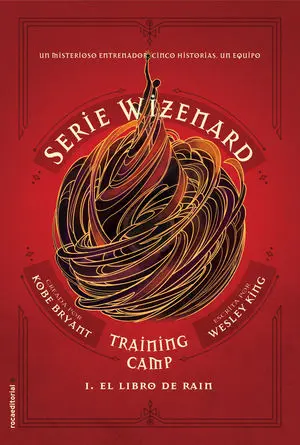 TRAINING CAMP. EL LIBRO DE RAIN. SERIE WIZENARD. LIBRO I