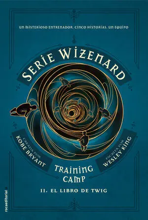 TRAINING CAMP. EL LIBRO DE TWIG. SERIE WIZENARD. LIBRO II