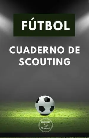 FÚTBOL. CUADERNO DE SCOUTING