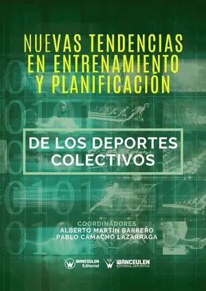 NUEVAS TENDENCIAS EN ENTRENAMIENTO Y PLANIFICACIÓN DE LOS DEPORTES COLECTIVOS