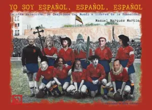 YO SOY ESPAÑOL, ESPAÑOL, ESPAÑOL
