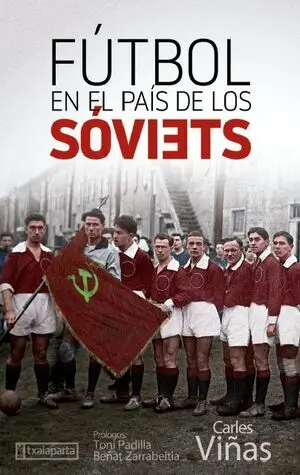 FÚTBOL EN EL PAÍS DE LOS SOVIETS