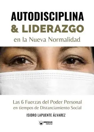 AUTODISCIPLINA & LIDERAZGO EN LA NUEVA NORMALIDAD