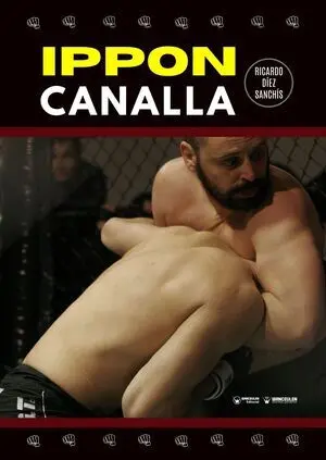 IPPON CANALLA. UNA FORMA REVOLUCIONARIA DE VER LAS ARTES MARCIALES