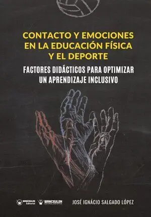 CONTACTO Y EMOCIONES EN LA EDUCACIÓN FÍSICA Y EL DEPORTE.