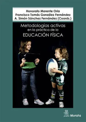 METODOLOGÍAS ACTIVAS EN LA PRÁCTICA DE LA EDUCACIÓN FÍSICA