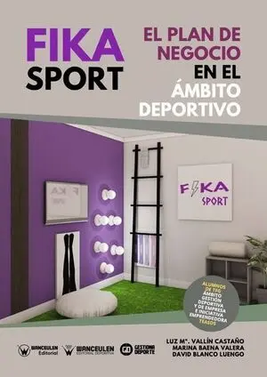 FIKA SPORT. EL PLAN DE NEGOCIO EN EL ÁMBITO DEPORTIVO