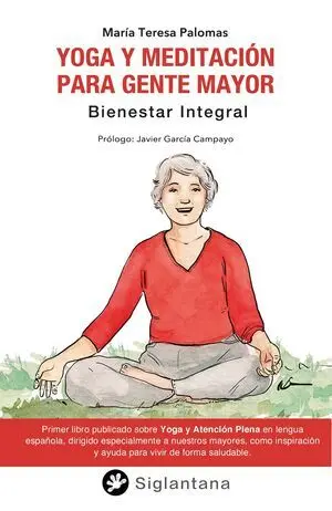 YOGA Y MEDITACIÓN PARA GENTE MAYOR YOGA Y MEDITACIÓN PARA GENTE MAYOR