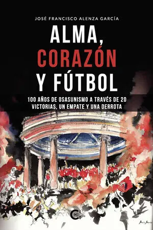 ALMA, CORAZÓN Y FÚTBOL