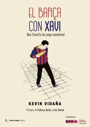 EL BARÇA CON XAVI. UNA FILOSOFÍA DE JUEGO CONNATURAL