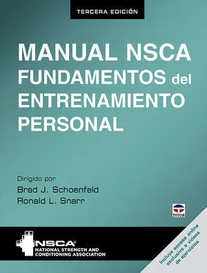 MANUAL NSCA. FUNDAMENTOS DEL ENTRENAMIENTO PERSONAL. TERCERA EDICIÓN