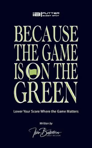 BECAUSE THE GAME IS ON THE GREEN