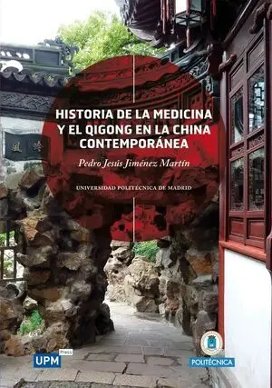 HISTORIA DE LA MEDICINA Y DEL QIGONG EN LA CHINA CONTEMPORÁNEA