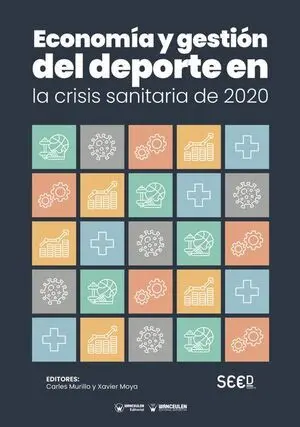 ECONOMÍA Y GESTIÓN DEL DEPORTE EN LA CRISIS SANITARIA DE 2020