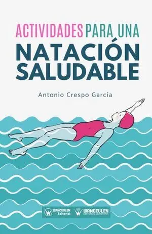 ACTIVIDADES PARA UNA NATACIÓN SALUDABLE