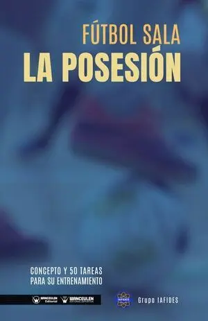 FÚTBOL SALA: LA POSESIÓN