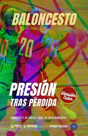 BALONCESTO: PRESIÓN TRAS PÉRDIDA (VERSIÓN COLOR)