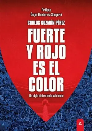 FUERTE Y ROJO ES EL COLOR