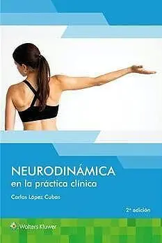 NEURODINÁMICA EN LA PRÁCTICA CLÍNICA