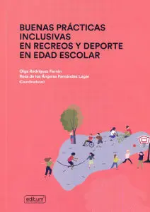 BUENAS PRÁCTICAS INCLUSIVAS EN RECREOS Y DEPORTE EN EDAD ESCOLAR