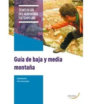 GUÍA DE MEDIA Y BAJA MONTAÑA