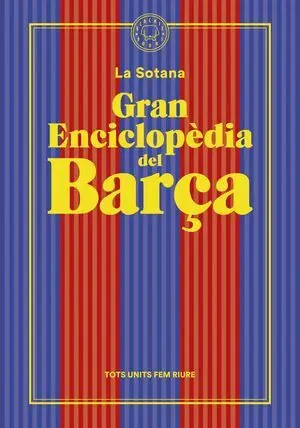 LA GRAN ENCICLOPEDIA DEL BARÇA (CATALÁN)