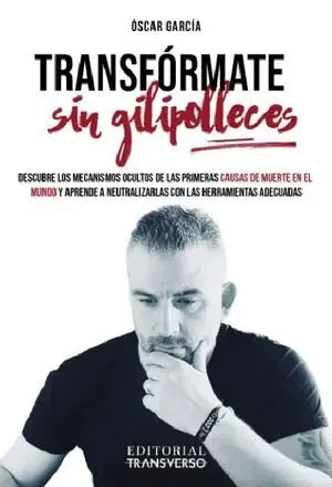 TRANSFÓRMATE SIN GILIPOLLECES