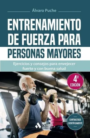 ENTRENAMIENTO DE FUERZA PARA PERSONAS MAYORES