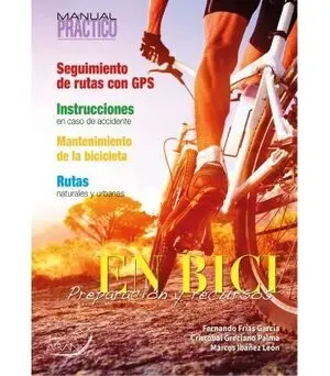 MANUAL PRÁCTICO: EN BICI. PREPARACIÓN Y RECURSOS