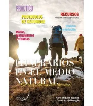 MANUAL PRÁCTICO DE ITINERARIOS EN EL MEDIO NATURAL. ACTIVIDADES GUIADAS