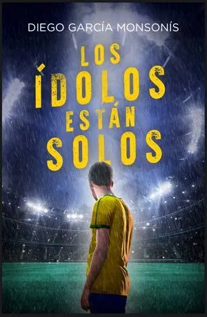 LOS ÍDOLOS ESTÁN SOLOS