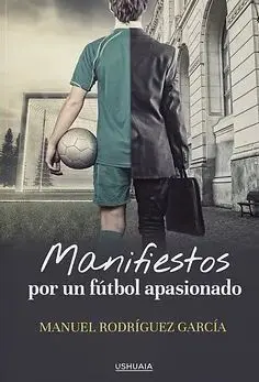 MANIFIESTOS POR UN FÚTBOL APASIONADO