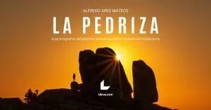 LA PEDRIZA LA PEDRIZA