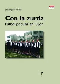 CON LA ZURDA. FÚTBOL POPULAR EN GIJÓN