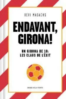 ENDAVANT, GIRONA!