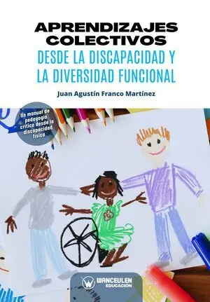 APRENDIZAJES COLECTIVOS DESDE LA DISCAPACIDAD Y LA DIVERSIDAD FUNCIONAL