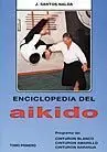 ENCICLOPEDIA DEL AIKIDO 1. CINTURON BLANCO, AMARILLO, NARANJA