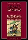 ENCICLOPEDIA DE LAS ARMAS JAPONESAS VOL. 3º HISTORIA, LEYENDAS,MITOLOG