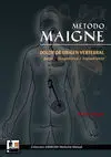 MÉTODO MAIGNE: DOLOR DE ORIGEN VERTEBRAL. BASES, DIAGNÓSTICO, TRATAMIENTO