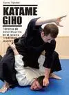 KATAME GIHO. TÉCNICAS DE INMOVILIZACIÓN EN EL JUJUTSU TRADICIONAL JAPONÉS