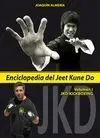 ENCICLOPEDIA DEL JEET KUNE DO. VOLUMEN I: JKD/KICKBOXING