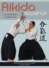 AIKIDO SUPERIOR. RENRAKU WAZA - KAESHI WAZA