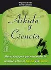 AIKIDO Y CIENCIA: SIETE PRINCIPIOS PARA ENTENDER LA RELACIÓN ENTRE EL AIKIDO Y LA FÍSICA